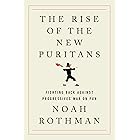 The Rise of the New Puritans: Fighting Back Against Progressives' War on Fun