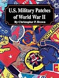 U.S. Military Patches of World War II by 