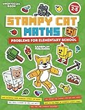 Stampy Cat Maths: Problems For Elementary School