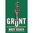 Grunt: The Curious Science of Humans at War