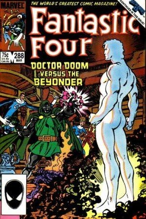 Fantastic Four #288 "Doctor Doom, Beyonder & Servo-guards Appearance"