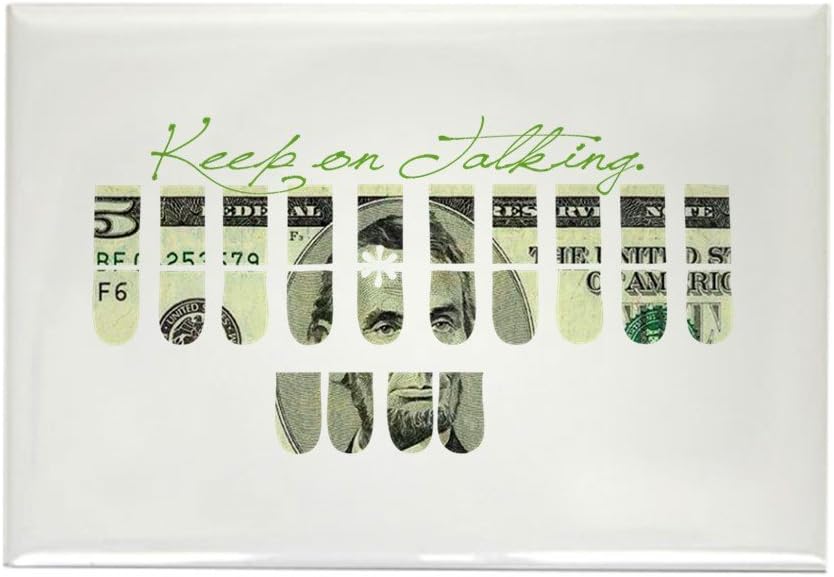 CafePress Keep_On_Talking Magnets Rectangle Magnet, 2"x3" Refrigerator Magnet