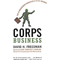 Corps Business: The 30 Management Principles of the U.S. Marines