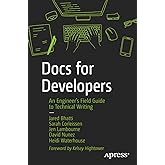 Docs for Developers: An Engineer’s Field Guide to Technical Writing