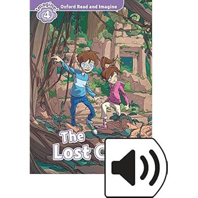 Oxford Read and Imagine 4. The Lost City MP3 Pack Oxford Read and Imagine 4. The Lost City MP3 Pack