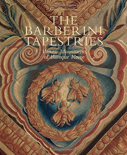 Barberini Tapestries: Woven Monuments of Baroque Rome