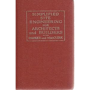 Simplified Site Engineering for Architects and Builders (Parker/Ambrose Series of Simplified Design Guides)