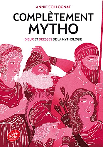 Completement Mytho. Dieux Et Deesses De La Mythologie (French Edition) by (Paperback)