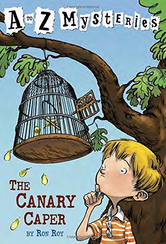The Canary Caper (A to Z Mysteries)