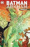 Batman Arkham: Poison Ivy by Various