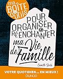 Ma boîte à outils pour organiser et ré-enchanter ma vie de famille by 