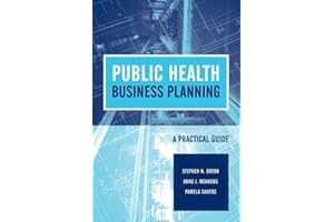 Public Health Business Planning: A Practical Guide: A Practical Guide