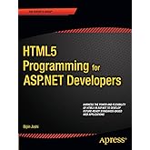 HTML5 Programming for ASP.NET Developers (Expert's Voice in .NET)