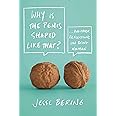 Why Is the Penis Shaped Like That?: And Other Reflections on Being Human