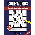 Codewords Puzzle Book For Adults: Code Breaker Puzzle Book With 120 Codeword Puzzles For Adults - Volume 1 (Codeword Puzzle Books For Adults)