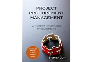 Project Procurement Management: A Guide to Structured Procurements