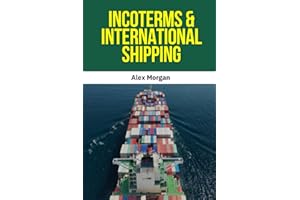 Incoterms & International Shipping: Incoterms 2020, International shipping guide, Global trade handbook, Import export guide,