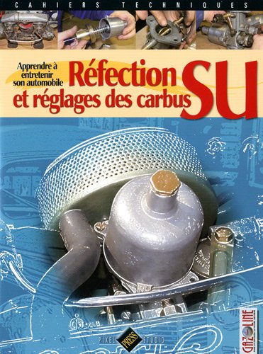 Réfection et réglages des carbus SU