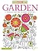 Seek, Color, Find Garden: A Treasure Hunt and Coloring Adventure (Design Originals) by Robin Pickens