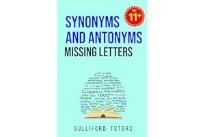 Synonyms and Antonyms Missing Letters: Practice for CEM style 11+ tests