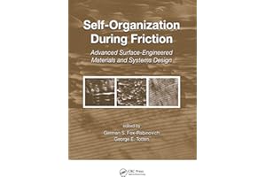 Self-Organization During Friction: Advanced Surface-Engineered Materials and Systems Design