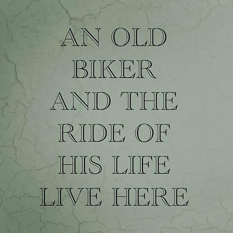 Amazon An Old Biker And The Ride Of His Life Liか 面白いホームノベルティsign 12 X 12 Inch シルバー Sssignehom041 S S インテリア オンライン通販
