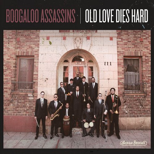 Boogaloo Assassins - Old Love Dies Hard - Zortam Music