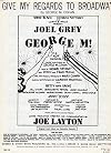 Give My Regards to Broadway from "George M!"