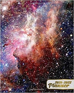 2020 2022 Planner Space Galaxy Nebula 3 Year Calendar Schedule Agenda With Monthly Spread Views Three Year Organizer With Inspirational Quotes To Do S Notes Vision Boards Diaries Pretty 9781708838058 Amazon Com Books Outer Space Calendar 2022