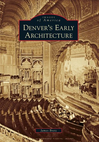 Images of America: Denver's Early Architecture