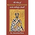 The Place of Blessed Augustine in the Orthodox Church (Orthodox Theological Texts)