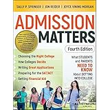 Admission Matters: What Students and Parents Need to Know About Getting into College