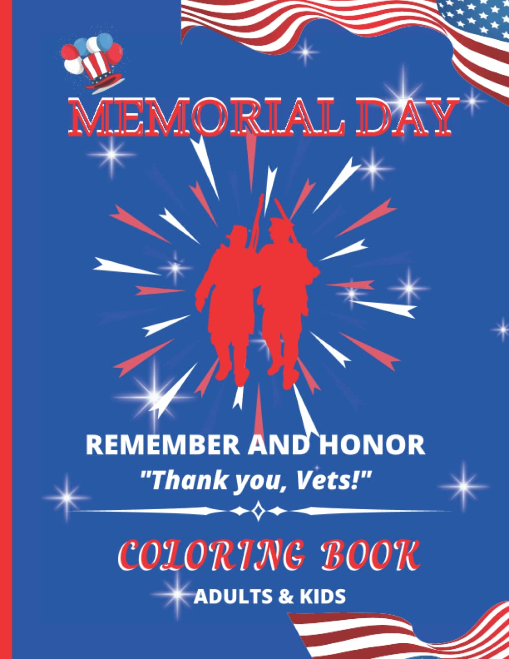 Memorial Day Coloring Book For Adults Kids Remember And Honor Thank You Vets A Coloring Book Featuring Inspirational Quotes Of Gratitude For Things American Relaxing Destressing Fun Memorial Day Coloring Book For Adults Kids Remember And Honor Thank You Vets A Coloring Book Featuring Inspirational Quotes Of Gratitude For Things American Relaxing Destressing Fun
