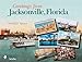 Greetings from Jacksonville, Florida