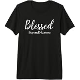Blessed Beyond Measure Inspirational Christian Premium Tri-Blend T-Shirt