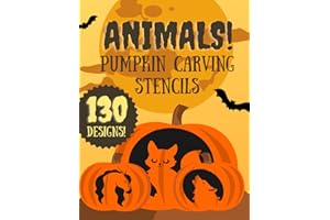 Animal Pumpkin Carving Stencils: 130 Jack O'Lantern Carving Templates for Halloween (Halloween Pumpkin Carving Stencils)