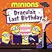 Minions: Dracula's Last Birthday