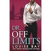 Dr. Off Limits (The Doctors Series)