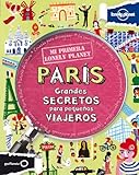 Lonely Planet Mi Primera Lonely Planet Paris (Lonely Planet Kids) (Spanish Edition) by 
