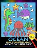 Ocean Color by Numbers for Adults: Mosaic Coloring Book Stress Relieving Design Puzzle Quest
