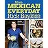 More Mexican Everyday: Simple, Seasonal, Celebratory