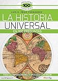 La Historia Universal en 100 preguntas (Spanish Edition) by Luis E. Íñigo Fernández