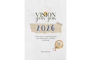Vision Your Year: Your clearest, most intentional year ahead starts with this workbook