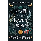 Heart of the Raven Prince: A Cinderella Retelling (Entangled with Fae)