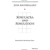 Simulacra and Simulation (The Body, In Theory: Histories of Cultural Materialism)
