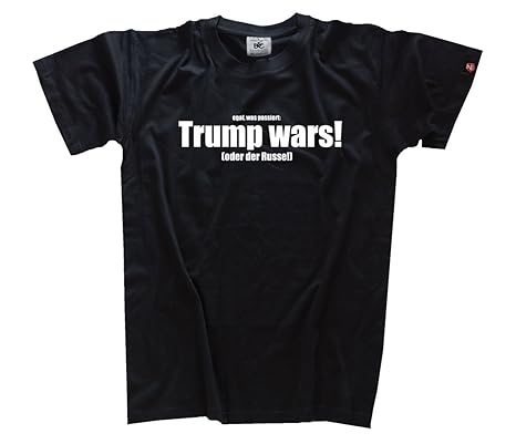 Egal was passiert - Trump wars oder der Russe T-Shirt