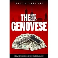 The Gambino Mafia Crime Family: The Complete and Fascinating