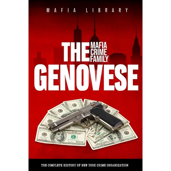 The Gambino Mafia Crime Family: The Complete and Fascinating