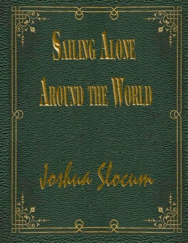 Sailing Alone Around the World Paperback – 17 Nov. 2015