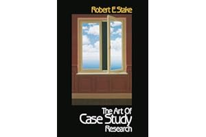 The Art of Case Study Research